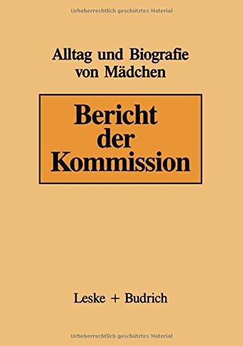 Bericht der Kommission (Alltag und Biografie)