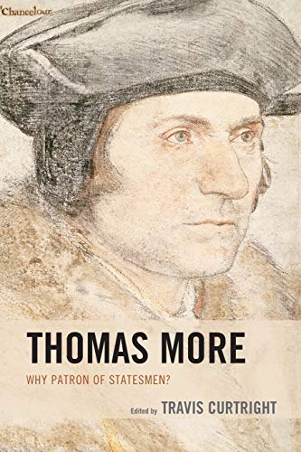 Thomas More: Why Patron of Statesmen?