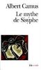 Le Mythe de Sisyphe: Essai sur l'absurde (Collection Folio / Essais)