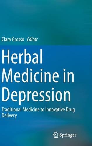 Herbal Medicine in Depression: Traditional Medicine to Innovative Drug Delivery