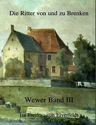 Die Ritter von und zu Brenken: Wewer Band III