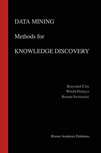 Data Mining Methods for Knowledge Discovery (The Springer International Series in Engineering and Computer Science, 458, Band 458)