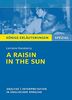 A Raisin in the Sun von Lorraine Hansberry: Textanalyse und Interpretation in englischer Sprache. (Königs Erläuterungen Spezial)