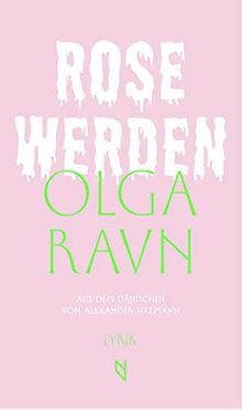 Rose werden