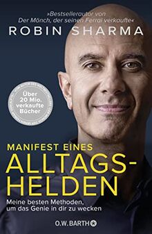 Manifest eines Alltagshelden: Meine besten Methoden, um das Genie in dir zu wecken