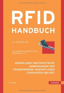 RFID-Handbuch: Grundlagen und praktische Anwendungen von Transpondern, kontaktlosen Chipkarten und NFC