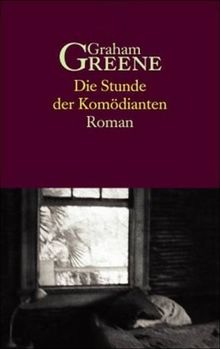 Die Stunde der Komödianten. Roman