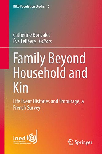 Family Beyond Household and Kin: Life Event Histories and Entourage, a French Survey (Ined Population Studies)