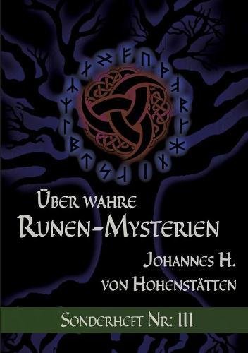 Über wahre Runen-Mysterien: III: Sonderheft Nr: III