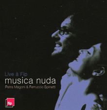 Musica Nuda Live at Fip von Magoni,Petra & Spinetti,Ferr | CD | Zustand gut