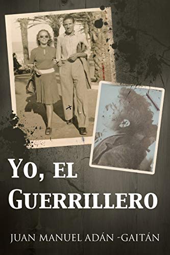 Yo, el guerrillero