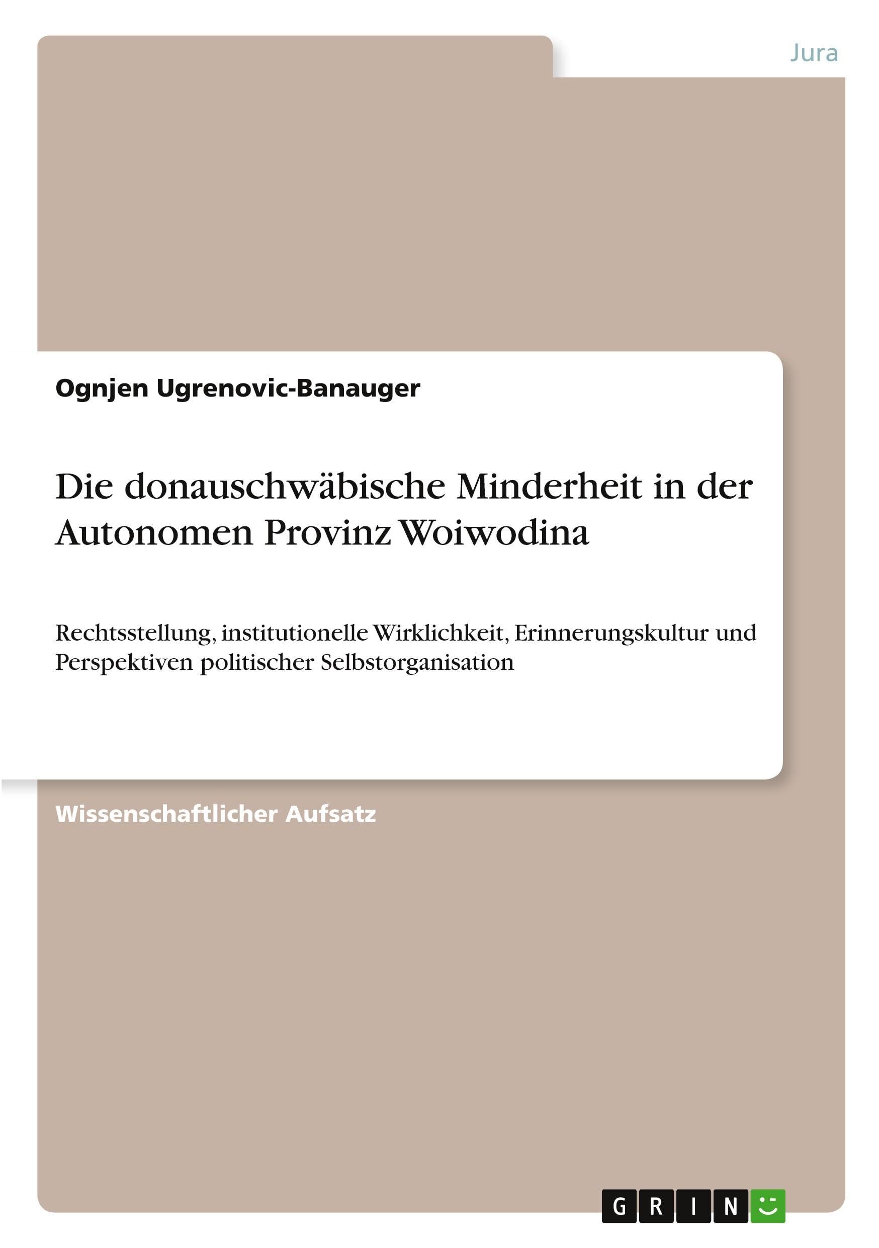 Die donauschwäbische Minderheit in der Autonomen Provinz Woiwodina