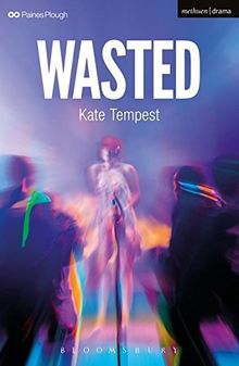 Wasted (Methuen Drama Modern Plays)