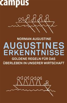 Augustines Erkenntnisse: Goldene Regeln für das Überleben in unserer Wirtschaft