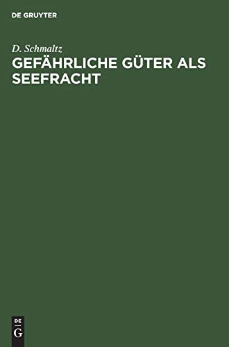 Gefährliche Güter als Seefracht: Teil 1: Gesetzliche Vorschriften für die Seeverfrachtung gefährlicher Güter im Auszuge. Teil 2: Technische ... Zusammesetzung und gefährlichen Eigenschaften