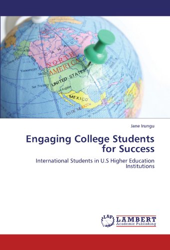 Engaging College Students for Success: International Students in U.S Higher Education Institutions