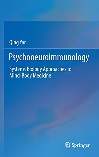 Psychoneuroimmunology: Systems Biology Approaches to Mind-Body Medicine