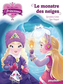 Une, deux, trois... Princesses. Vol. 4. Le monstre des neiges