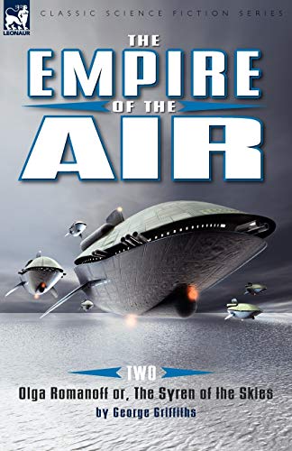 The Empire of the Air: 2-Olga Romanoff Or, the Syren of the Skies
