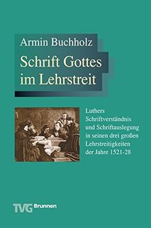 Schrift Gottes im Lehrstreit (TVG - Monographien)
