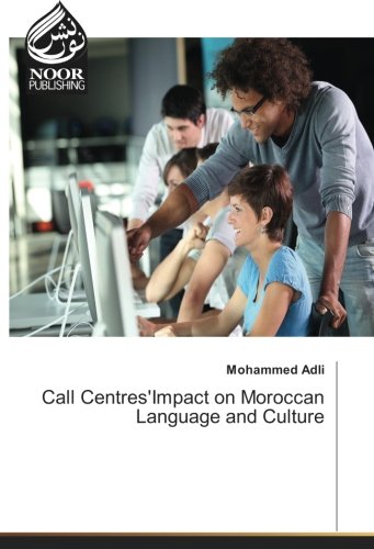 Call Centres'Impact on Moroccan Language and Culture