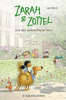 Zarah & Zottel – Und das zerbrechliche Herz: (Bd. 3) (Zarah und Zottel)