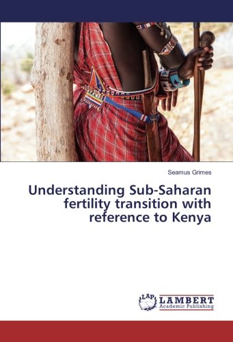 Understanding Sub-Saharan fertility transition with reference to Kenya