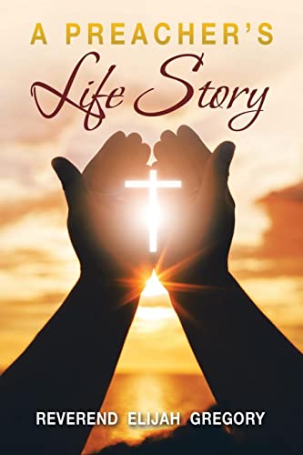 A Preacher’s Life Story