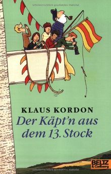 Der Käpt'n aus dem 13. Stock: Roman (Gulliver)