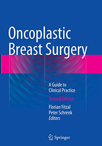 Oncoplastic Breast Surgery: A Guide to Clinical Practice