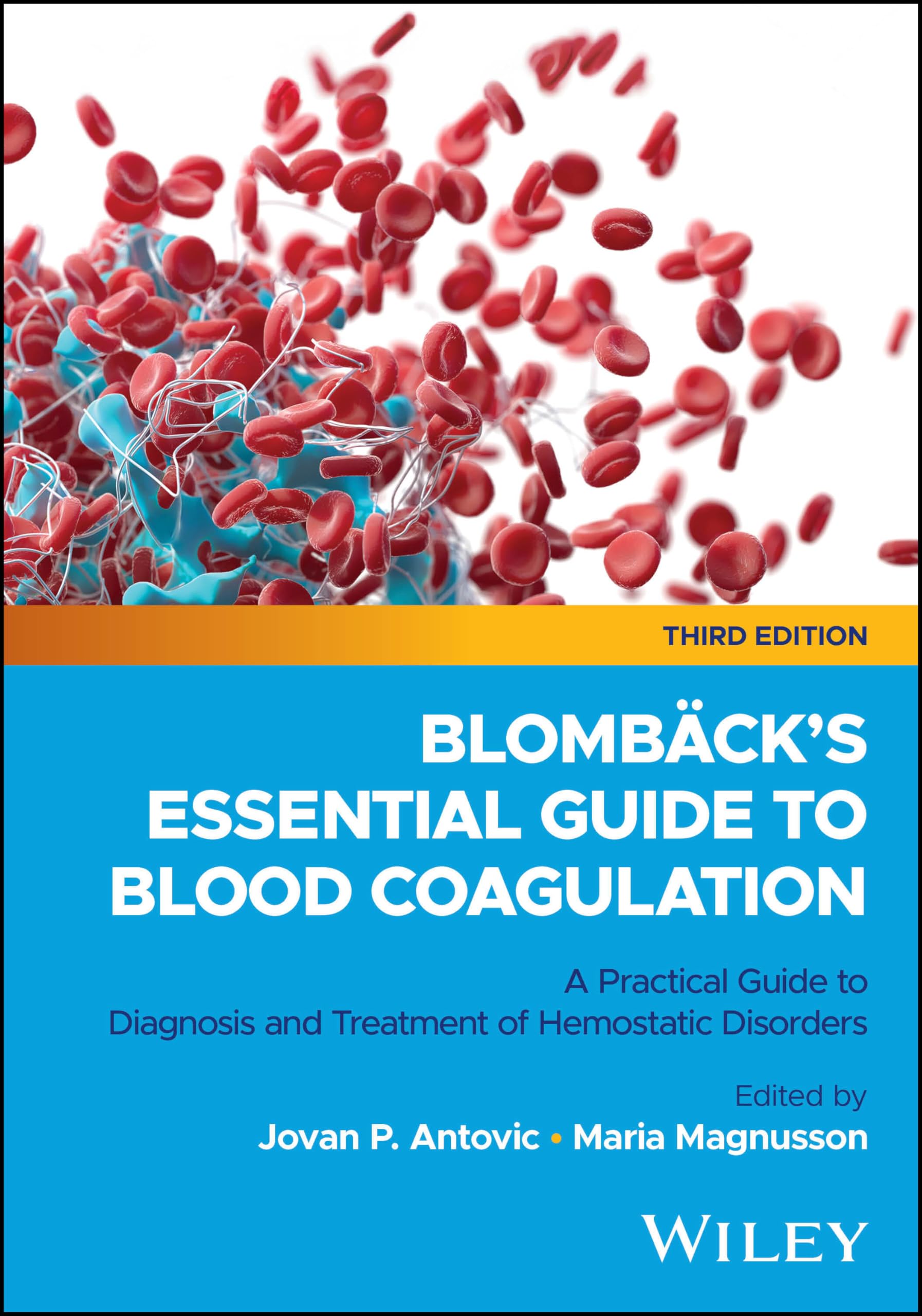 Blombäck's Essential Guide to Blood Coagulation: A Practical Guide to Diagnosis and Treatment of Hemostatic Disorders