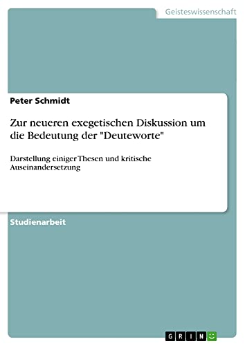 Zur neueren exegetischen Diskussion um die Bedeutung der Deuteworte: Darstellung einiger Thesen und kritische Auseinandersetzung