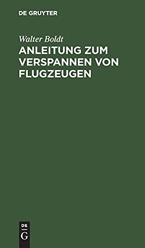 Anleitung zum Verspannen von Flugzeugen: Nach praktischen Erfahrungen