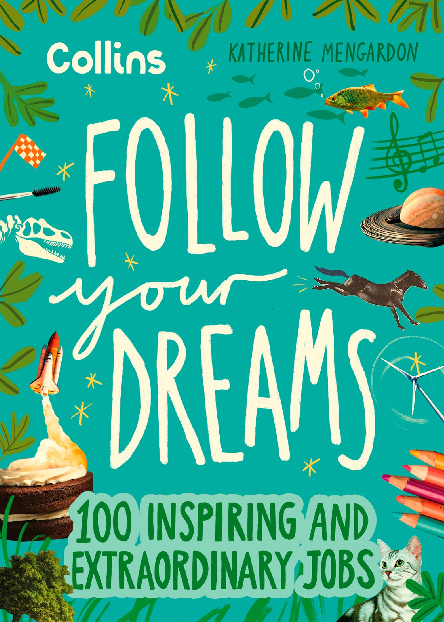Follow Your Dreams - Katherine Mengardon Collins Kids Gebunden