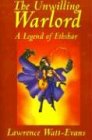 The Unwilling Warlord: A Legend of Ethshar (Alan Rodgers Books)