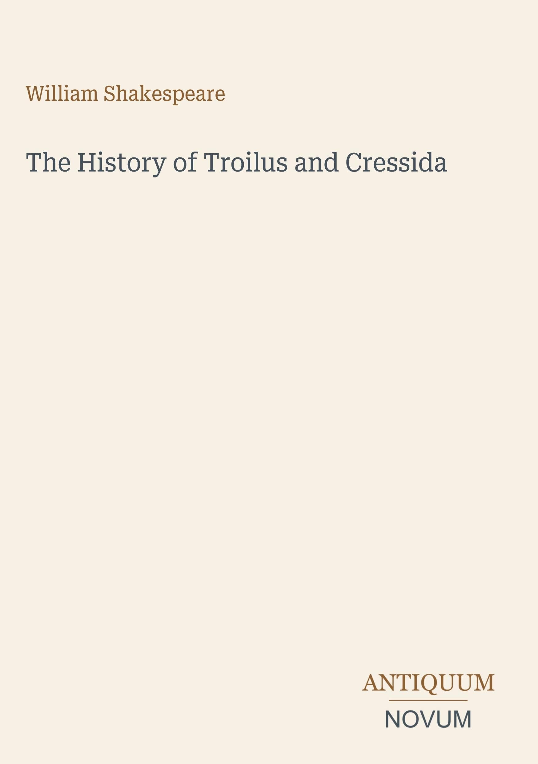 The History of Troilus and Cressida