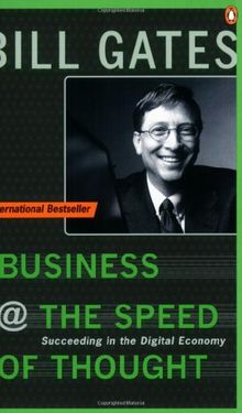 Business at the Speed of Thought: Succeeding in the Digital Economy (Penguin Business Library)