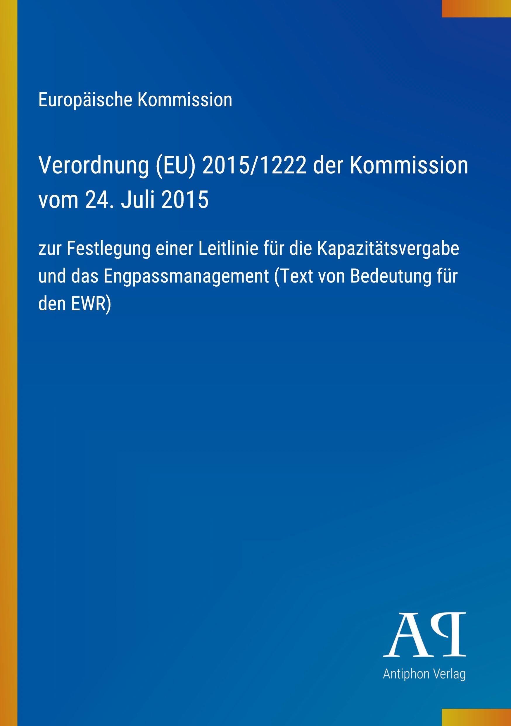 Verordnung (EU) 2015/1222 der Kommission vom 24. Juli 2015