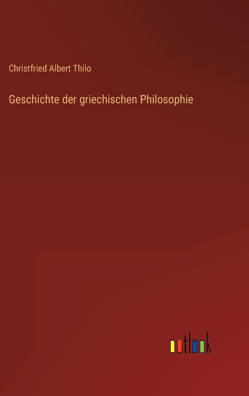 Geschichte der griechischen Philosophie