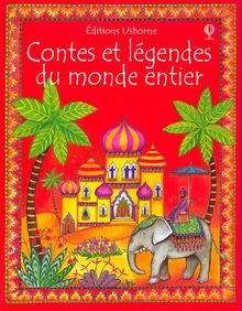 Contes et légendes du monde entier