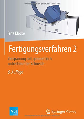 Fertigungsverfahren 2 Zerspanung mit geometrisch unbestimmter Schneide - Fritz Klocke Gebunden