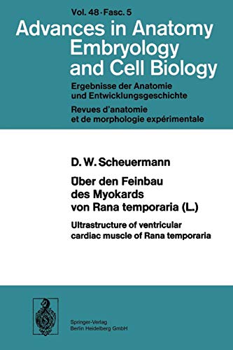 Über den Feinbau des Myocards von Rana temporaria (L.) / Ultrastructure of ventricular cardiac muscle of Rana temporaria (Advances in Anatomy, Embryology and Cell Biology, 48/5)