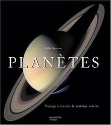 Planètes : voyage à travers le système solaire