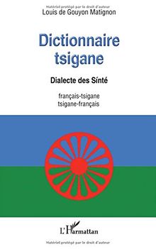 Dictionnaire tsigane : dialecte des Sinté : français-tsigane, tsigane-français