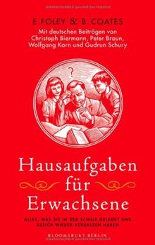Hausaufgaben für Erwachsene: Alles, was Sie in der Schule gelernt und gleich wieder vergessen haben