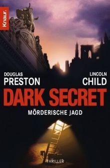 Dark Secret: Mörderische Jagd: Special Agent Pendergasts 6. Fall von Preston, Douglas, Child, Lincoln | Buch | Zustand gut