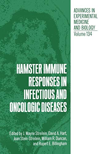 Hamster Immune Responses In Infectious and Oncologic Diseases (Advances in Experimental Medicine and Biology, 134, Band 134)