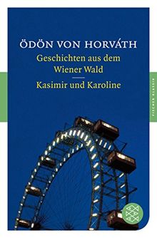 Geschichten aus dem Wiener Wald / Kasimir und Karoline (Fischer Klassik)