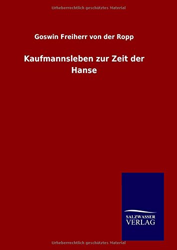 Kaufmannsleben zur Zeit der Hanse