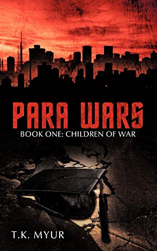 Para Wars: Book One: Children of War
